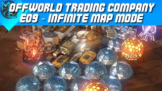 Offworld Trading Company  E09  Infinite Map Mode [upl. by Swan]