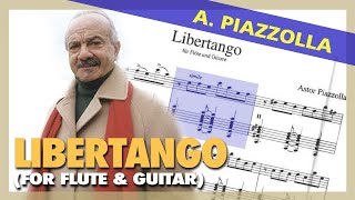 🎼Astor PIAZZOLLA  Libertango  For Flute amp Guitar  Sheet Music Scrolling [upl. by Harwin]