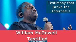 William McDowells Testimony  Worship  Withholding Nothing [upl. by Sandor]