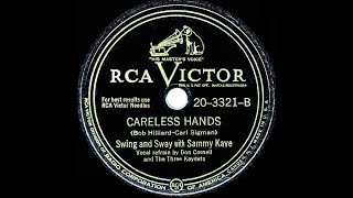 1949 HITS ARCHIVE Careless Hands  Sammy Kaye Don Cornell vocal [upl. by Dosh]