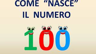 Come nasce il numero 100 [upl. by Enyrat]