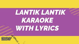 LANTIK LANTIK KARAOKE  MORO SONG MAYCA [upl. by Suqram]