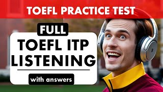 Full TOEFL ITP Listening Practice Test with Answers  TOEFL Exam Prep  English Listening MCQ [upl. by Aivilo387]