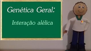 Genética Gera  Interação alélica [upl. by Cusack]