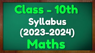 Class 10 Maths Syllabus 202324  CBSE Class 10 Reduced Syllabus 2024  Maths Deleted Syllabus 2024 [upl. by So]