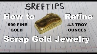 Sreetips How To Refine Scrap Gold Jewelry [upl. by Nonnek]