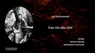 Jan Kochanowski Tren XIX albo SEN [upl. by Rehpatsirhc]