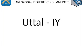 Uttal – IY  Vuxnas lärande Karlskoga Degerfors wwwuttalse [upl. by Yemerej]