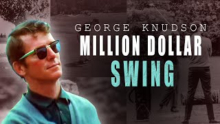 Million Dollar Golf Swing George Knudson Documentary [upl. by Wiley308]