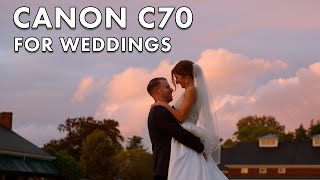 Wedding Cinematography with the Canon C70 A Guide for Filmmakers and Videographers [upl. by Mather]