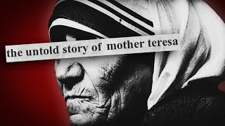 The Dark Side of Mother Teresa [upl. by Parsons646]