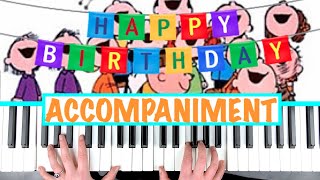 How to play HAPPY BIRTHDAY  Piano Accompaniment Tutorial for Singing [upl. by Samtsirhc192]