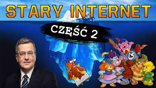 część 2 STARY INTERNET  Polski Iceberg [upl. by Stillman]