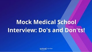 Mock Medical School Interview Dos and Donts [upl. by Adaran]