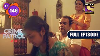 Ahankaar  Crime Patrol 20  Ep 147  Full Episode  27 Sep 2022 [upl. by Noxin]