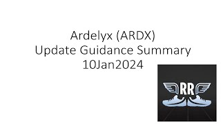 Ardelyx ARDX Update Guidance Summary 10Jan2024 [upl. by Ninaj]