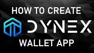 How to create a Dynex Wallet using the Dynex Wallet App [upl. by Llenehs]