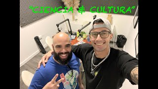 Podcast Ciencia amp Cultura 8 con Christian Carcaño Stand Up Comedian [upl. by Tamera]