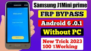 Samsung J1 Mini Pirme Frp Bypass  Samsung J106 Google Account Unlock  SMJ106 FRP Unlock 2023 [upl. by Raybourne]