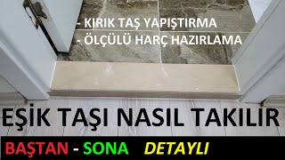 Eşik taşı mermeri nasıl yapıştırılır BAŞTAN SONA  Kırık mermer yapıştırma  Seramik yapıştırıcı [upl. by Carola186]