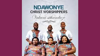 lama ghibhithe eniwabonayo by Ndawonye Christ worshippers [upl. by Yorgerg742]