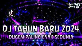 DJ TAHUN BARU 2024  Dugem Paling Enak Sedunia  REMIX FUNKOT FULL BASS TERBARU [upl. by Ecart771]