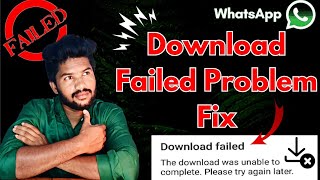 How To Fix Whatsapp Download Failed Problem  Whatsapp Download Problem Tamil  Tamil rek [upl. by Tiffany423]