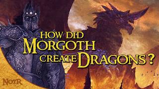 How did Morgoth create Dragons [upl. by Ecyt553]