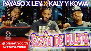 Payaso X Ley ❌ Kaly y Kowa ❌ BeFocus Music  Sazón de Mulata [upl. by Desberg]