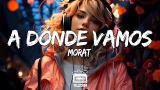 Morat  A Dónde Vamos Letra  Lyrics [upl. by Vange]