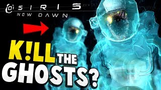 Osiris New Dawn  CAN WE ACTUALLY DESTROY THE GHOSTS Epic Ghost Battle  Osiris New Dawn Gameplay [upl. by Darej]