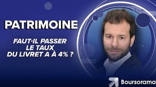 Fautil faire passer le taux du Livret A à 4 [upl. by Mailliwnhoj]