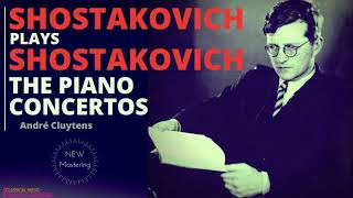 Shostakovich  The Piano Concertos Nos12 Piano Dmitri Shostakovich  Ctrc André Cluytens [upl. by Ijok]