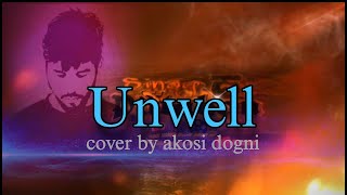 Unwell Cover karaoke [upl. by Montagna]