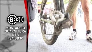 Italian  Installazione Guarnitura FSA MTB BB30 [upl. by Kira346]