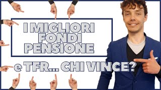 La Classifica dei Migliori Fondi Pensioni e del TFR [upl. by Ferrick]