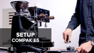 Compak E5 Espresso Grinder Setup Guide [upl. by Enia]