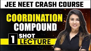 Coordination Compound  One Shot Lecture  CHAMPIONS  JEENEET CRASH COURSE 2022 [upl. by Ytisahcal]