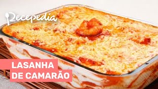 LASANHA DE CAMARÃO A receita mais amada numa versão irresistível com camarão [upl. by Atalante]