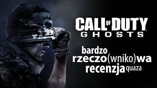 Call of Duty Ghosts  rzeczownikowa recenzja quaza [upl. by Ynaffat712]