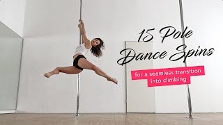 15 Pole Dance Spins into Climbing from Beginners to Advanced [upl. by Akenet]