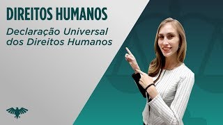 Declaração Universal dos Direitos Humanos  Direitos Humanos [upl. by Salem]