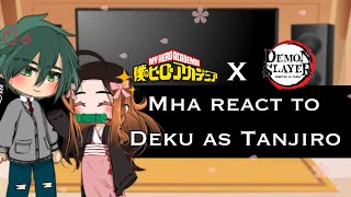 🌸 MHA react to Deku as Tanjiro ⚔️  Mha x Demon Slayer  Gacha  Part 12  Itari [upl. by Lovering101]