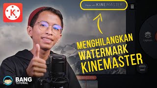 Cara Menghilangkan Watermark KineMaster  KINEMASTER TUTORIAL 38 [upl. by Jere767]