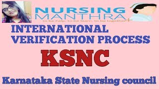 KARNATAKA STATE NURSING COUNCIL International Verification Process NURSINGMANTHRA KSNC RENEWAL [upl. by Astiram]