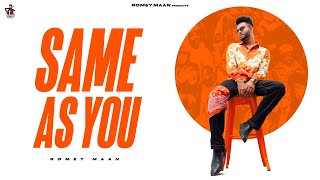 Same As You  Official song  Romey Maan  Sulfa  Quack production  Latest new punjabi songs 2021 [upl. by Calla]