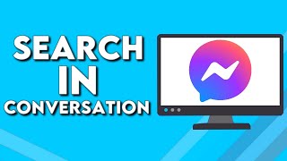 How To Search In Conversation on Facebook Messenger PC [upl. by Debi599]