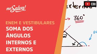 Soma dos ângulos internos e externos  Geometria Plana  ENEM e Vestibulares  Me Salva [upl. by Gerhardine]