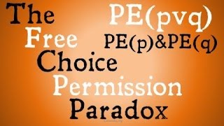 The Free Choice Permission Paradox [upl. by Alisia]