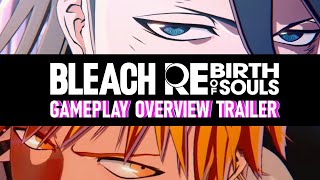 BLEACH Rebirth of Souls – Gameplay Overview Trailer [upl. by Oisinoid]